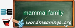 WordMeaning blackboard for mammal family